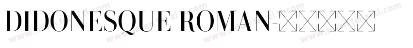DIDONESQUE ROMAN字体转换